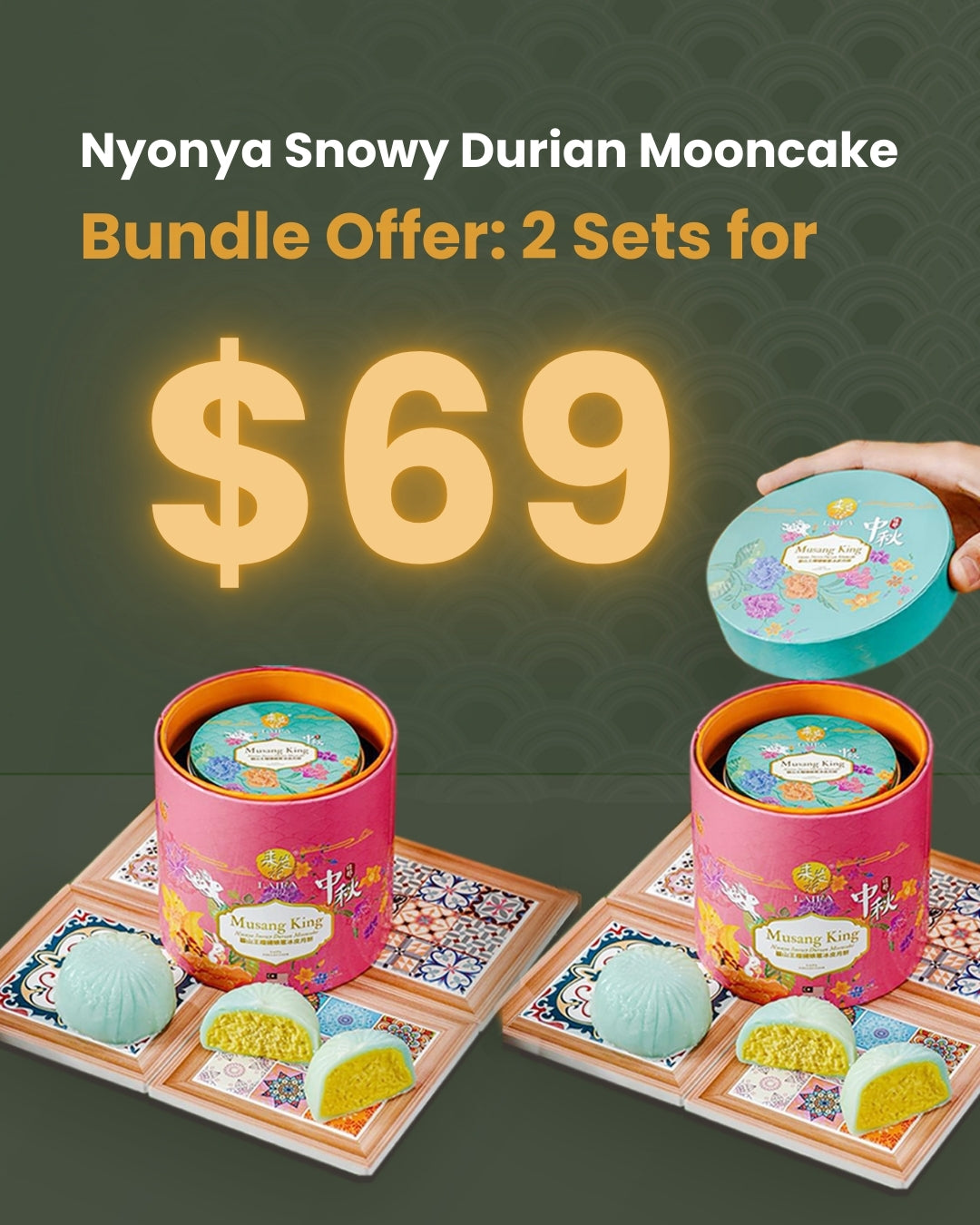 A Bundle Offer: Nyonya Snowy Durian Mooncake – 2 Sets for $69.00
